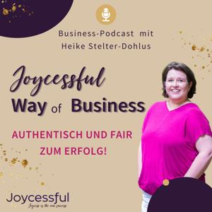 Joycessful Way of Business - Authentisch und Fair zum Erfolg mit deinem Business.