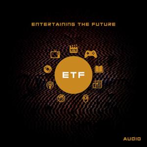 Entertaining the Future Podcast
