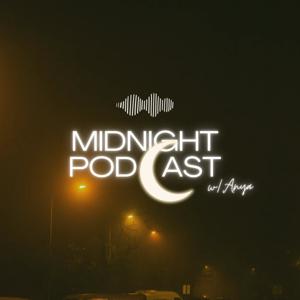 Midnight Podcast