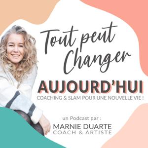 Tout Peut Changer Aujourd'hui : Coaching & Slam pour une nouvelle vie !