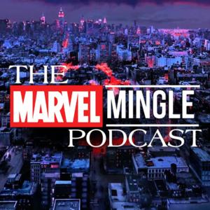The Marvel Mingle Podcast