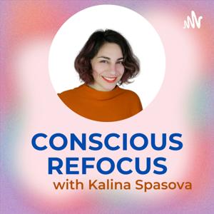 Conscious Refocus