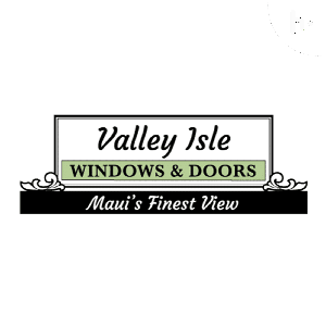 Valley Isle Windows and Doors LLC Maui