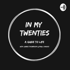 In My Twenties- A Guide to Life