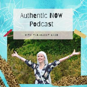 Authentic Now Podcast