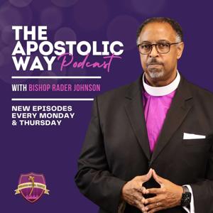 The Apostolic Way Podcast