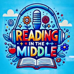 Reading in The Middle