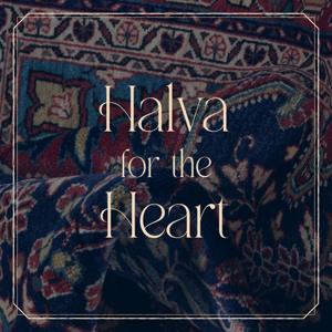 Halva for the Heart: Dying and Grieving in Diaspora