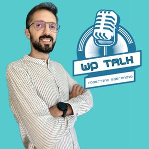 WP Talk: Il podcast di WordPress