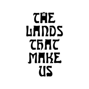 The Lands That Make Us: A DND Podcast