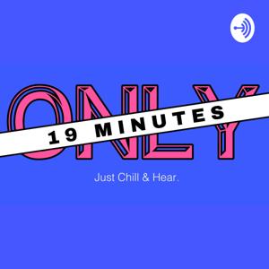 Only 19 Minutes