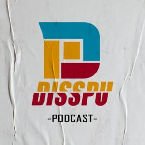 Disspu Podcast