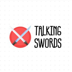 Talking Swords
