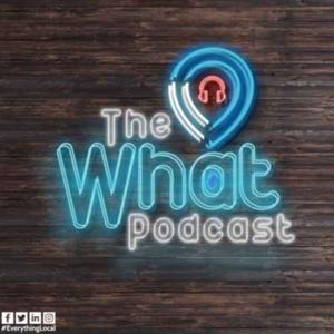 The What Podcast