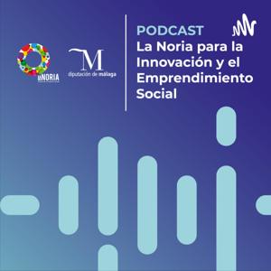 La Noria para la Innovación y el Emprendimiento Social