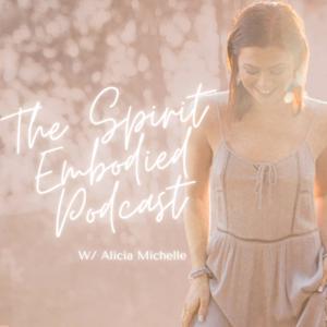 The Spirit Embodied Podcast