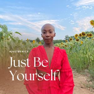 Just Be Yourself