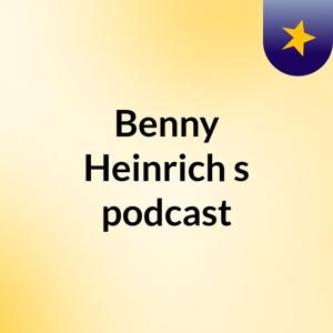 Benny Heinrich's podcast