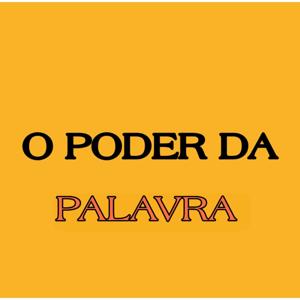 O Poder da palavra