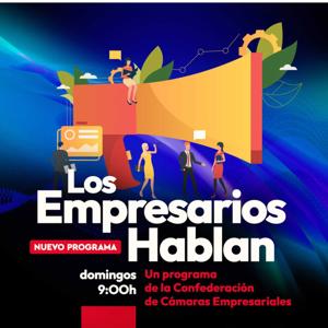 Los Empresarios Hablan