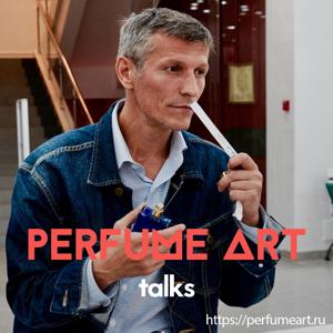 Perfume Art Talks by Perfume Art