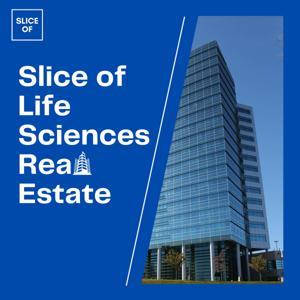 Slice of Life Sciences Real Estate