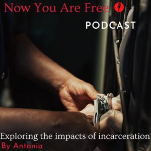 Now You Are Free Podcast