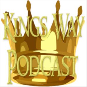 Kings Way Podcast