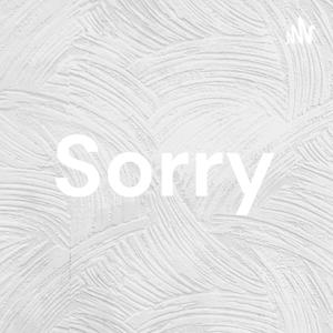 Sorry