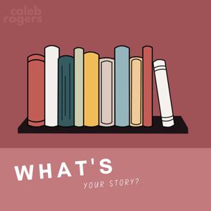 What's Your Story