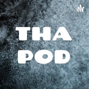 THA POD