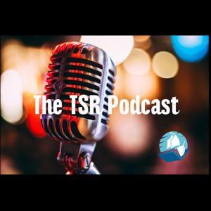 The TSR Podcast (Formerly THE TMR PODCAST)