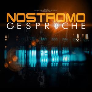 Nostromo-Gespräche by Sebastian Schmidt Fred Handrick Udo Fischer