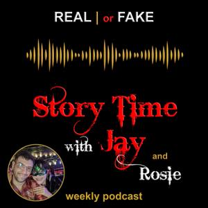 Real or Fake, Story Time with Jay and Rosie