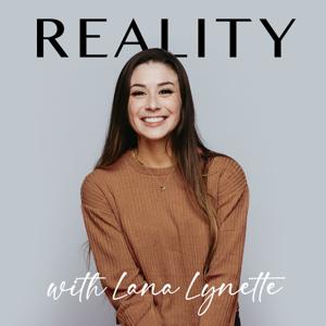 Reality with Lana Lynette
