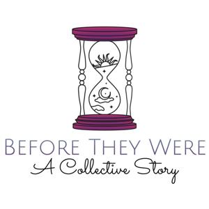 Before They Were