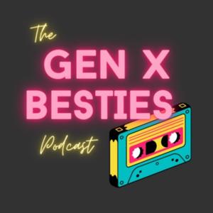 Gen X Besties