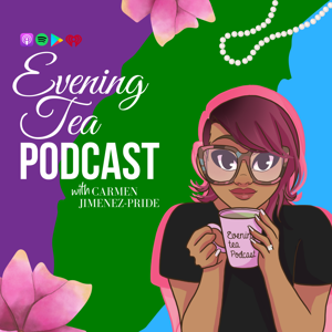 Evening Tea Podcast