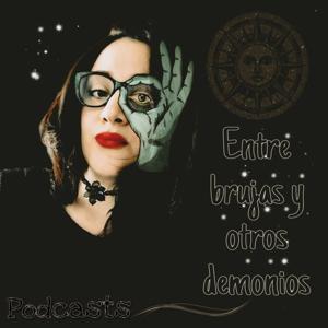 Entre Brujas y otros Demonios