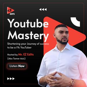 YouTube Mastery Podcast: Consistently and Successfully Pump Video Content without the Burnout