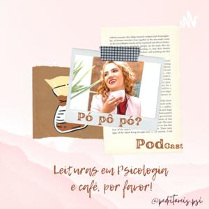 Pó pô pó? PodCast