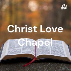 Christ Love Chapel