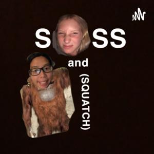 sass and squatch