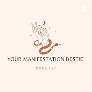 Your Manifestation Bestie