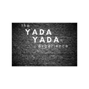 The Yada Yada Experience