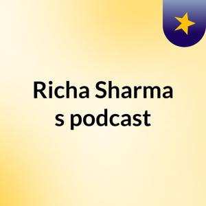 Richa Sharma's podcast