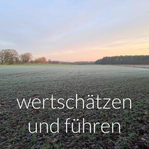 wertschätzen und führen - die volle Verantwortung