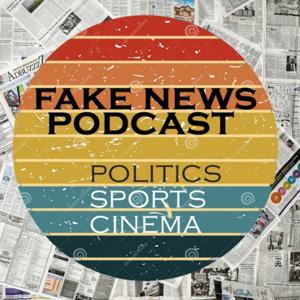 FAKE NEWS PODCAST