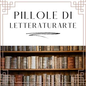 Pillole di LetteraturArte