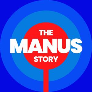 The Manus Story